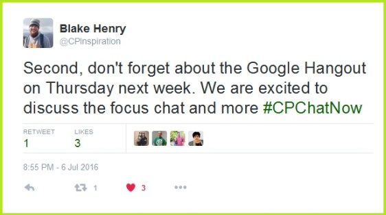 #CPChatNow participants will video chat via Google Hangouts Thursday, July 14th. The chat begins at 8pm ET!