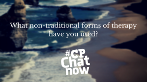 A picture of waves crashing on the shore with white #CPChatNow logo and the extend-the-question conversation: What non-traditional forms of therapy have you used?