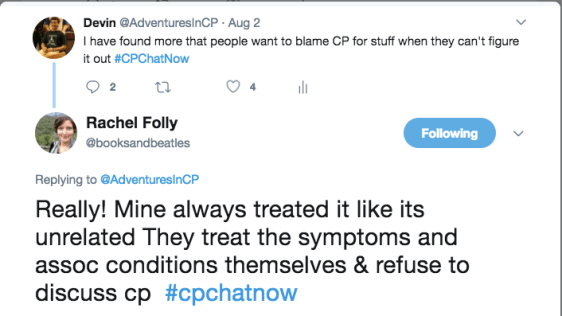 Devin tweets about how doctors blame CP for stuff while Rachel tweets that professionals rarely discuss her CP and just treat symptoms