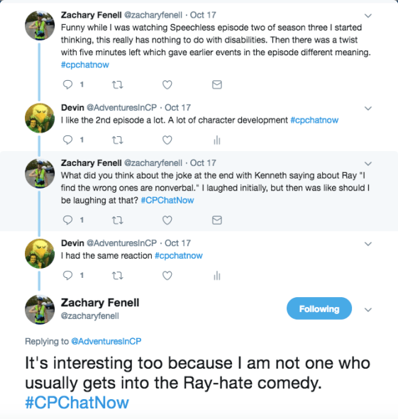Zach tweeted about episode 3 of Speechless having nothing to do with disabilities. I tweeted about liking the 2nd episode. We had mixed feelings about "The wrong ones are non verbal joke"