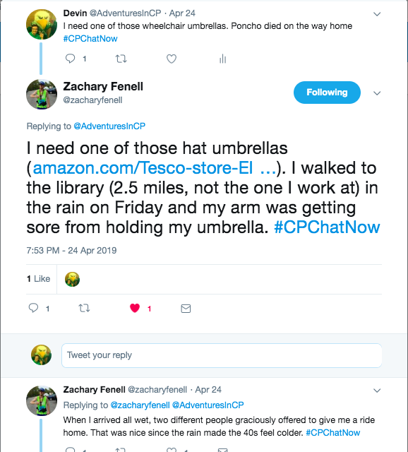 i tweeted about needing a wheelchair umbrella and my poncho died on the way home, zach tweeted he needed a hat umbrella and that kind people recently gave him a ride home
