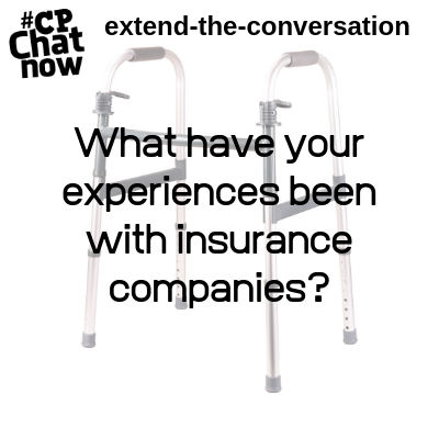 This week's extend-the-conversation question asks, "What have been your experiences with insurance companies?"