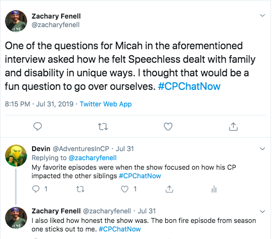 zach tweeted his enjoyment of the interview question about how speechless dealt with family. i tweeted about how my favorite episodes were how the show focused on how cp impacts other siblings. zach tweeted his appreciation of the show's honesty particularly the bonfire episode