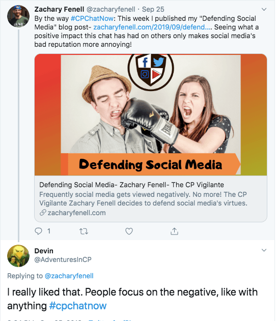 zach writes a blog defending social media and talks about what a positive impact #CPChatNow has had. I share that people like to focus on the negative