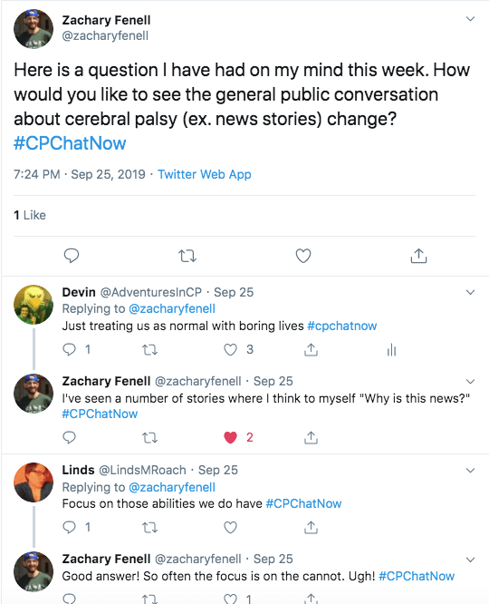 zach asks what people would like to see change about news stories regarding cp. i shared treating us as normal with boring lives. zach shared he sees many stories where he asks why is this news? linds tweeted about focusing on the abilities they do have. zach expressed frustration that the focus is on the cannot