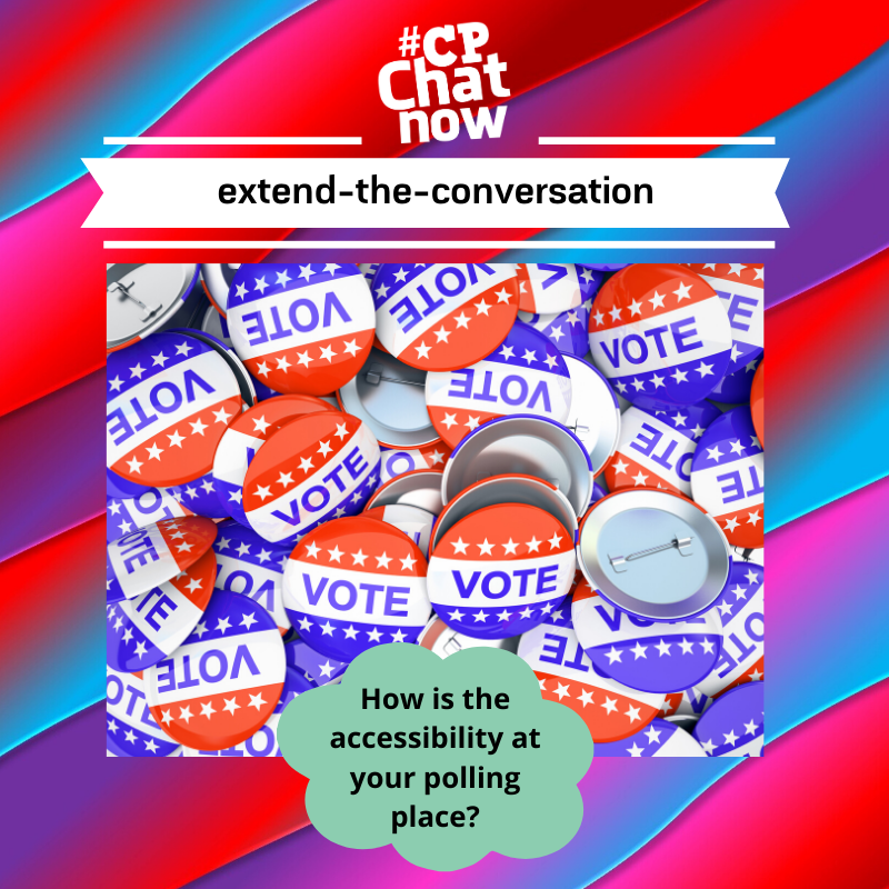 This week's extend-the-conversation question asks "How is the accessibility at your polling place?"