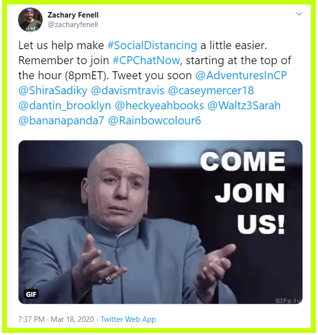 In his reminder to others about #CPChatNow Zachary notes the chat could help make social distancing easier.