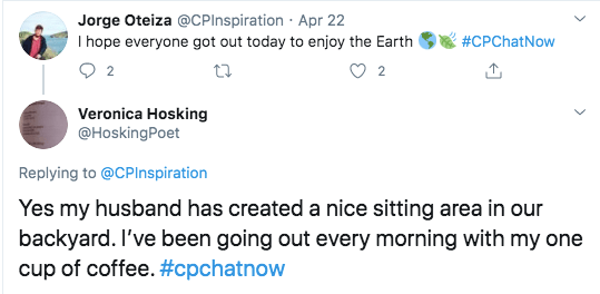 Jorge asked if people got out to enjoy the earth on Earth day. Veronica tweeted her husband created a sitting area in her backyard where she drinks her coffee. 