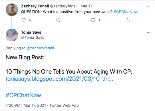 zach asked what about a positive thing from member's past week's. tonia shares a new blog post about 10 things no one tells you about aging with cp. 