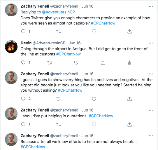 zach asked if i had an example of not being seen as capable. i tweeted about going through the airport in antigua, but i did get to go to the front of the line at customs, zach tweeted everything has positives and negatives and that efforts to help are not always helpful.