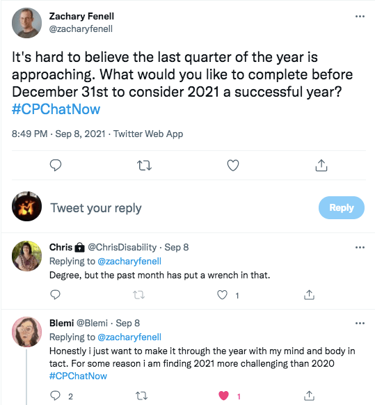 zach tweets the last quarter of the year is approaching. he asks what members would like to complete before the end of the year to consider 2021 successful, chris tweets her degree, but the past month put a wrench in that, blemi tweets she wants to make through the year with mind and body in tact
