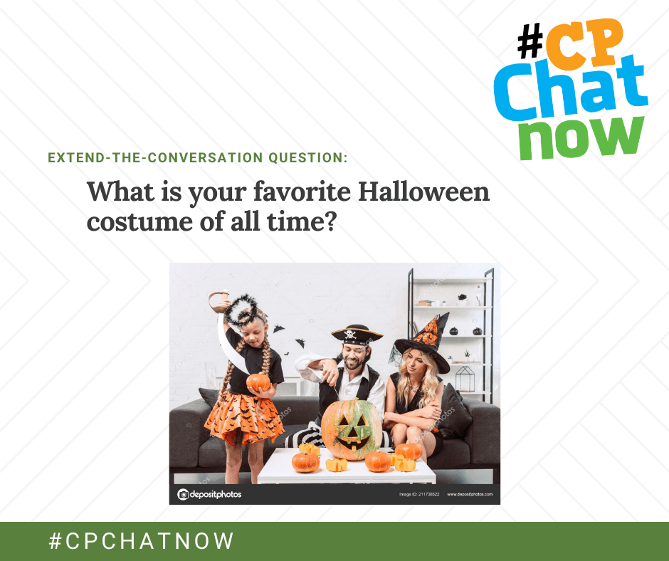 extend-the-conversation question graphic, multicolored #cpchatnow logo, extend-the-conversation question in green with what is your favorite halloween costume of all time below with a photo of family in halloween costumes