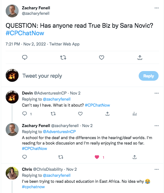 zach asks if anyone has read True Biz by Sara Novic.  he tweets it's about a school for deaf and differences in the hearing/deaf worlds. he's reading for a book discussion and enjoying it. chris tweets she has been reading about education in East Africa as part of her job.