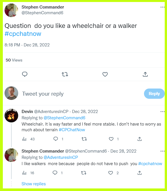 Stephen asks #CPChatNow if they prefer wheelchairs or walkers. 