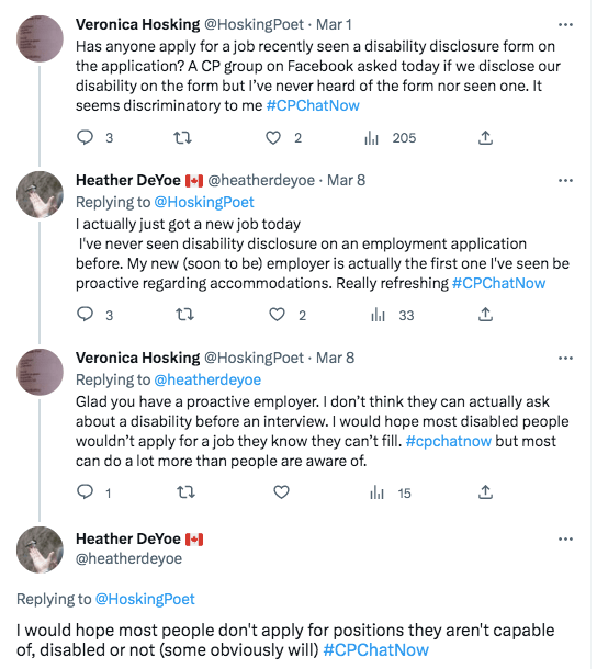 veronica asks if anyone has seen a disability disclosure on a job application. heather tweets she got a job and that her employer is the first one to be proactive about accommodations. veronica tweets she doesn't think employers can ask about disability and she would hope people don't apply for a job they can't fill. heather tweets she would hope people most people don't apply for positions they can't fill. 