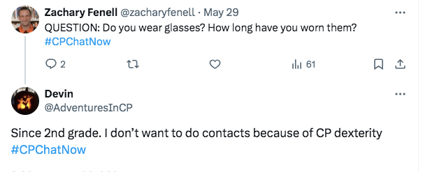 zach asked if members wore glasses. i tweeted i don't wear contacts because of cp dexterity 